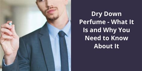 dry down perfume meaning.